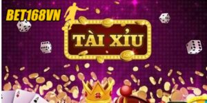 Game bài tài xỉu hấp dẫn tại Bet168vn